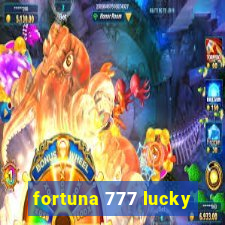 fortuna 777 lucky